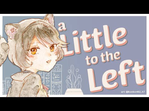 【A LITTLE TO THE LEFT】puzzles and *satisfaction*【NIJISANJI | Hyona Elatiora】