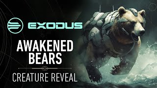 EXODUS Cinematic: 'The Awakened Bear' Reveal Trailer