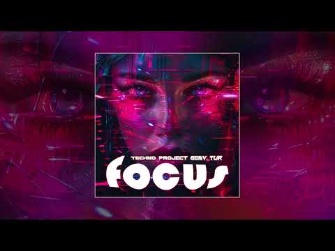 Techno Project, Geny Tur - Focus