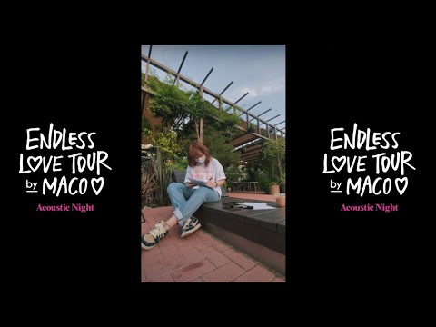 MACO「Endless Love Tour〜Acoustic Night」2020.6.27