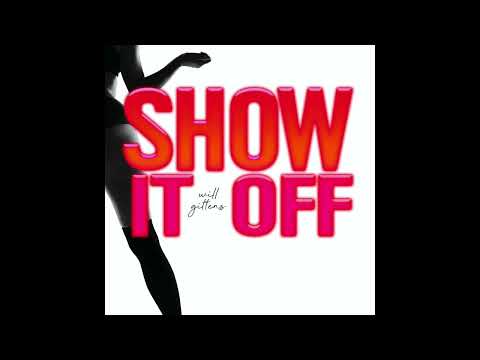 Will Gittens - Show It Off (Official Audio)