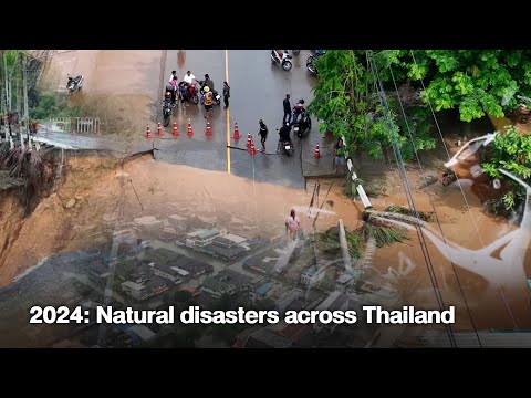 2024: Natural disasters across Thailand