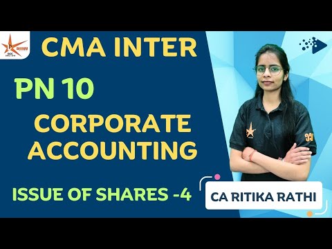 CMA INTER || PN10 CA || Forefeiture and Reissue of Shares1|| CA Ritika Rathi (Faculty-Acc & Audit)||