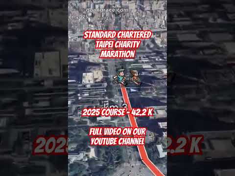 Standard Chartered Taipei Charity Marathon 2025: fly over the marathon course!Video of the race path