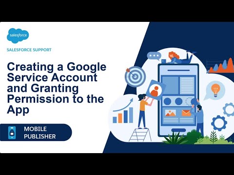 Creating a Google Service Account and Granting Permission to the app