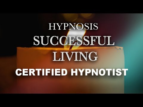 SUCCESSFUL LIVING HYPNOSIS - 1 HOUR - CERTIFIED HYPNOTIST