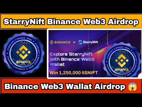 StarryNift X Binance Web3 Wallat Airdrop | Binance StarryNift Airdrop | Binance MegaDrop |StarryNift