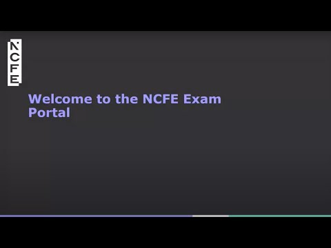 Getting Started with the NCFE Exam Portal: A Quick Guide