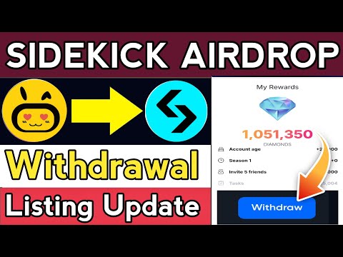 Sidekick airdrop listing and Withdrawal Update || Sidekick New Update || Sidekick update | Sidekick