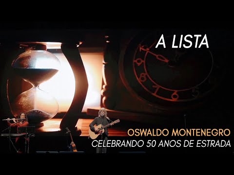 A Lista, de Oswaldo Montenegro | Show Celebrando 50 Anos de Estrada. NOVO CLIPE