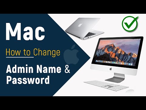 How to Change Admin Username and Password on Mac OS