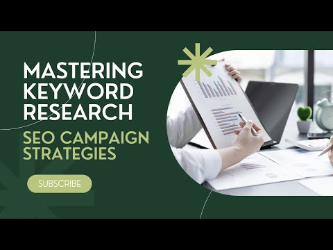 Mastering Keyword Research | SEO Campaign Strategies | US Business Consultancy