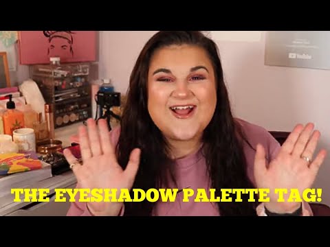 The Palette Tag! *Best and Worst Eyeshadow Palettes!*