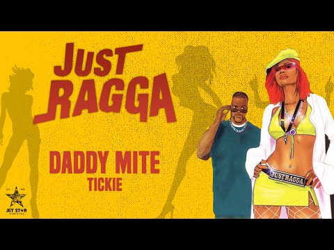 Daddy Mite - Tickie (Official Audio) | Jet Star Music