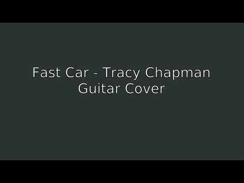 Fast Car - Tracy Chapman (Guitar Cover)