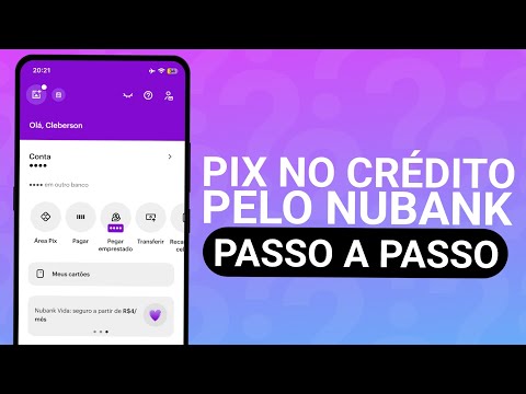 COMO FAZER UM PIX NO CRÉDITO NO NUBANK - PASSO A PASSO