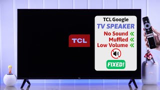 Fix- TCL Google TV No Sound!