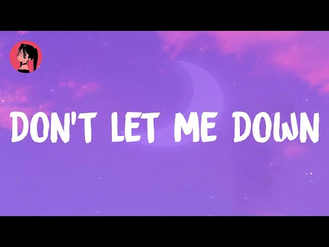 The Chainsmokers - Don't Let Me Down (Lyrics) 🎶