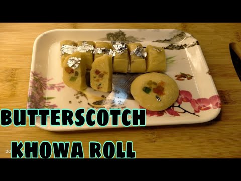 Butterscotch khowa roll || mava roll || INDIAN FOOD HERITAGE