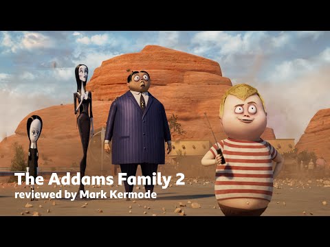 The Addams Family 2 reviewed by Mark Kermode