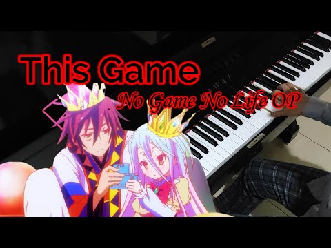 This Game - No Game No Life OP (Piano Cover by Hudson Lois)