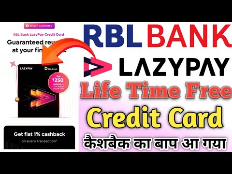 RBL BANK LAZYPAY LIFE TIME FREE CREDIT CARD // CASHBACK KA BAAP LAZYPAY LIFE TIME FREE CREDIT CARD