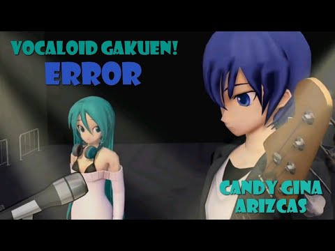 Hatsune Miku y KAITO - ERROR [Vocaloid Gakuen!] MMD (GAC)