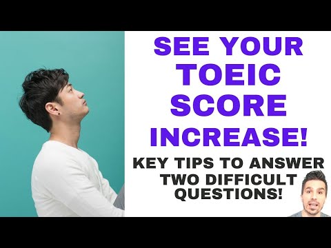 KEY TOEIC TIPS TO ANSWER 2 DIFFICULT QUESTIONS: Watch to answer TOEIC questions quickly & correctly