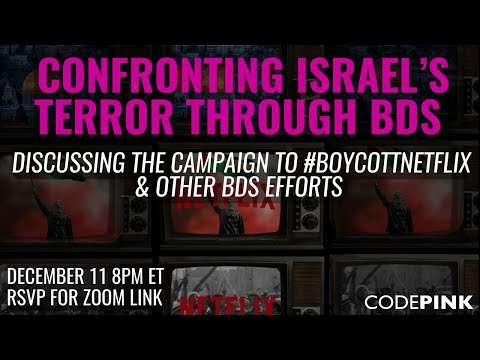 Confronting Israel’s Terror Through BDS - #BoycottNetflix!