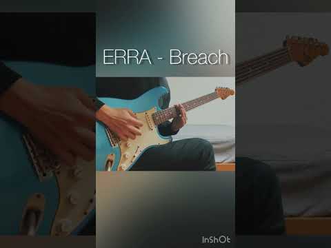 ERRA - Breach guitar cover #guitar #guitarcover #erra #breach #ギター #弾いてみた