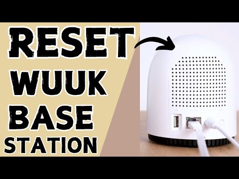 How to Reset/Reboot Wuuk Base Station | Devicessetup