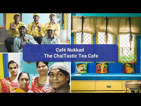 Inspiring Social Inclusion: The Story of Café Nukkad - The ChaiTastic Tea Cafe in Raipur