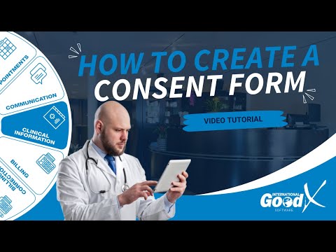 GoodX Web Tutorial - How to Create a Consent Form