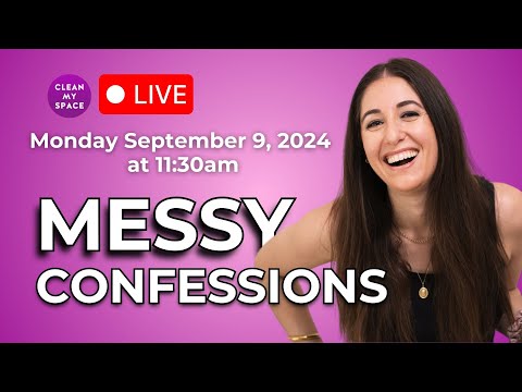 Messy Confessions #2 with Melissa Maker