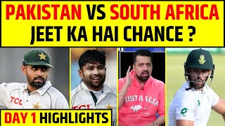 PAKISTAN KA JEET KA HAI CHANCE ? PAKISTAN VS SOUTH AFRICA 1ST TEST DAY 1 HIGHLIGHTS