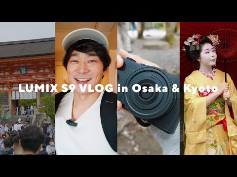 VLOG - LUMIX S9 Unpacking!! Shooting in Osaka and Kyoto