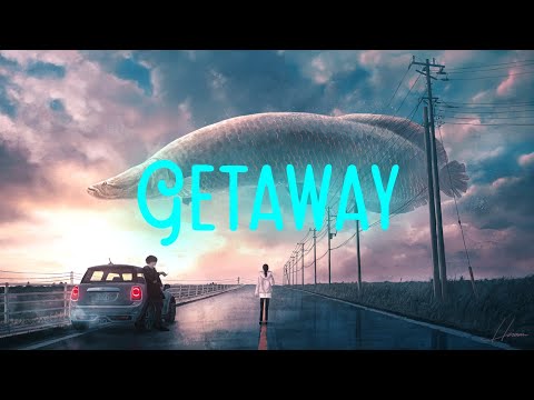 Last Heroes - Getaway (feat. Lunis) | Lyrics