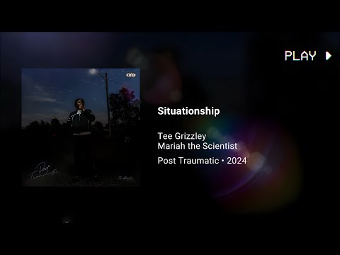 Tee Grizzley & Mariah the Scientist - Situationship (432Hz)