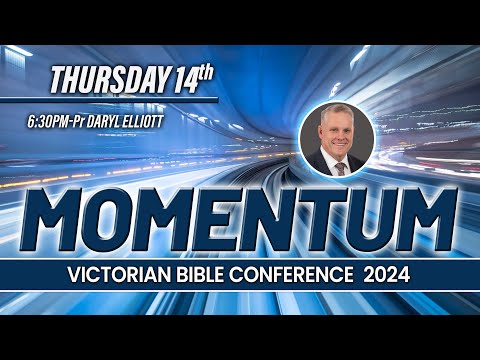 Thursday 14th November | 6:30PM | Pastor Daryl Elliott | Melbourne Bible Conference 2024