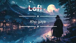 Kho gaye lofi ( mismatched 2)#bollywoodslowed #song #lofihiphopbeatstostudyandrelaxto #lofi2307