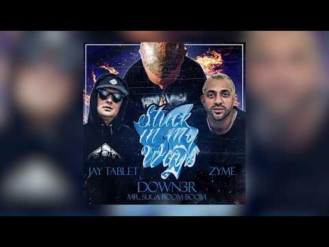 DL Down3r "Stuck In My Ways" featuring Jay Tablet and Zyme (Lyric Video)