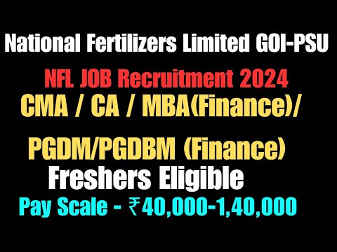 Freshers CMA CA MBA Finance Govt / PSU Jobs CA CMA MBA Finance Vacancies in National Fertilizers Ltd