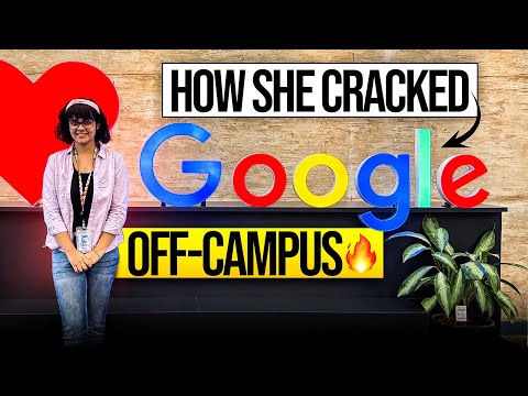 How She Cracked Google Off-Campus | Google Interview Experience