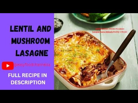 Lentil and Mushroom #lasagna #tasty #bakingforbeginners #easyrecipes