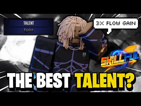 Egoist Talent is Overpowered. (Skillful)