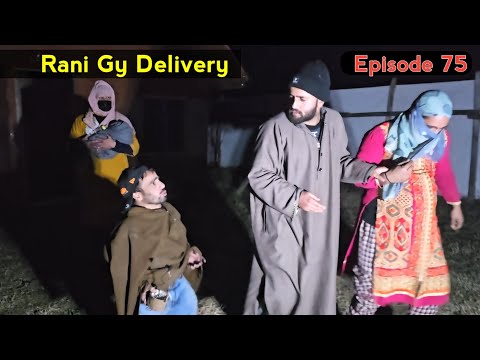 Khander ti Rani Gy Delivery | PART 75 | Kashmiri Drama