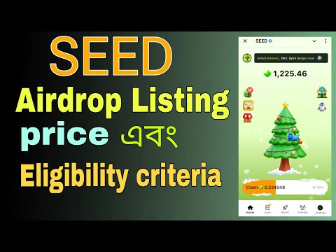 Seed Airdrop Listing Update And Price Prediction 🔥Seed Airdrop Eligibility criteria 😨