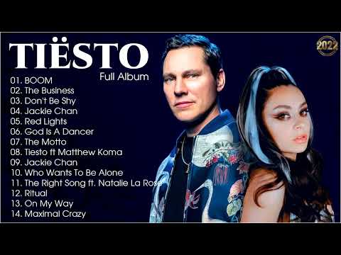 Tiesto Greatest Hits Full Album 2022 - Best Of New Songs Tiesto - Tiesto Top 20 Songs 2022