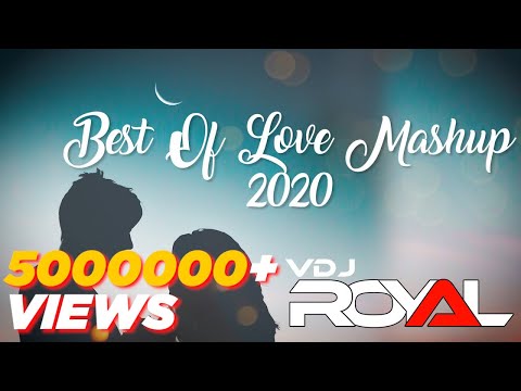 Best Of Love Mashup | VDj Royal | NonStop Jukebox