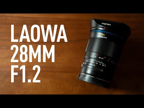 Laowa 28mm f1.2 - Vintage Look, Modern Performance